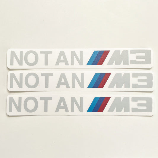 NOT AN M3 Transfer Vinyl Sticker